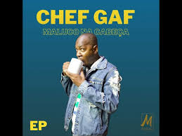 Chef Gaf – Maluco na Cabeça