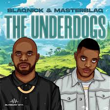 Blaqnick & MasterBlaq & Dutch - Underdogs (Intro)